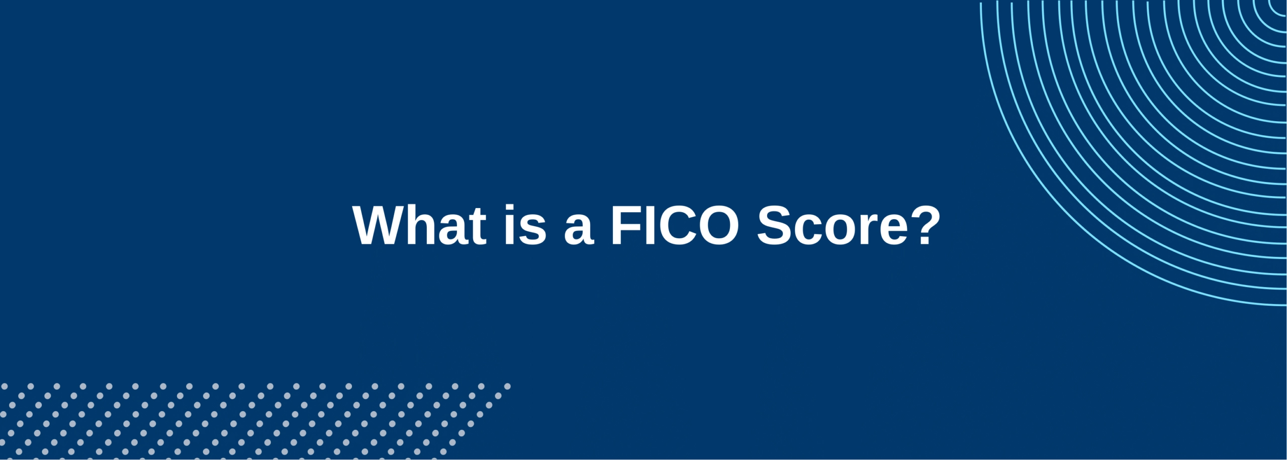 What is a FICO Score?