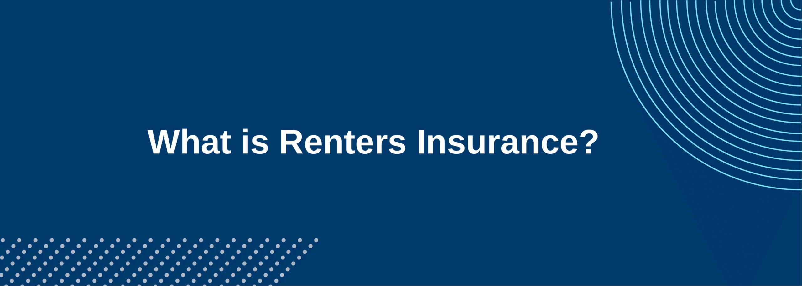 What is Renters Insurance?