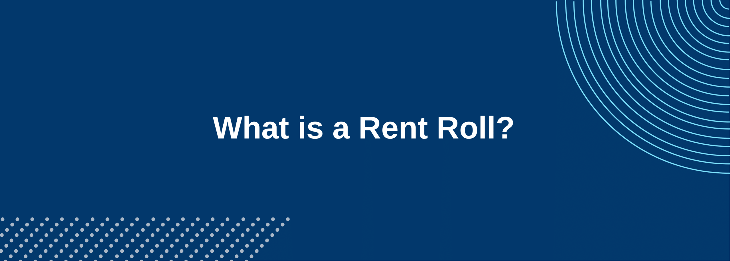 What is a Rent Roll?