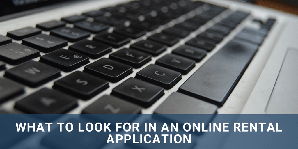 What To Look For In An Online Rental Application