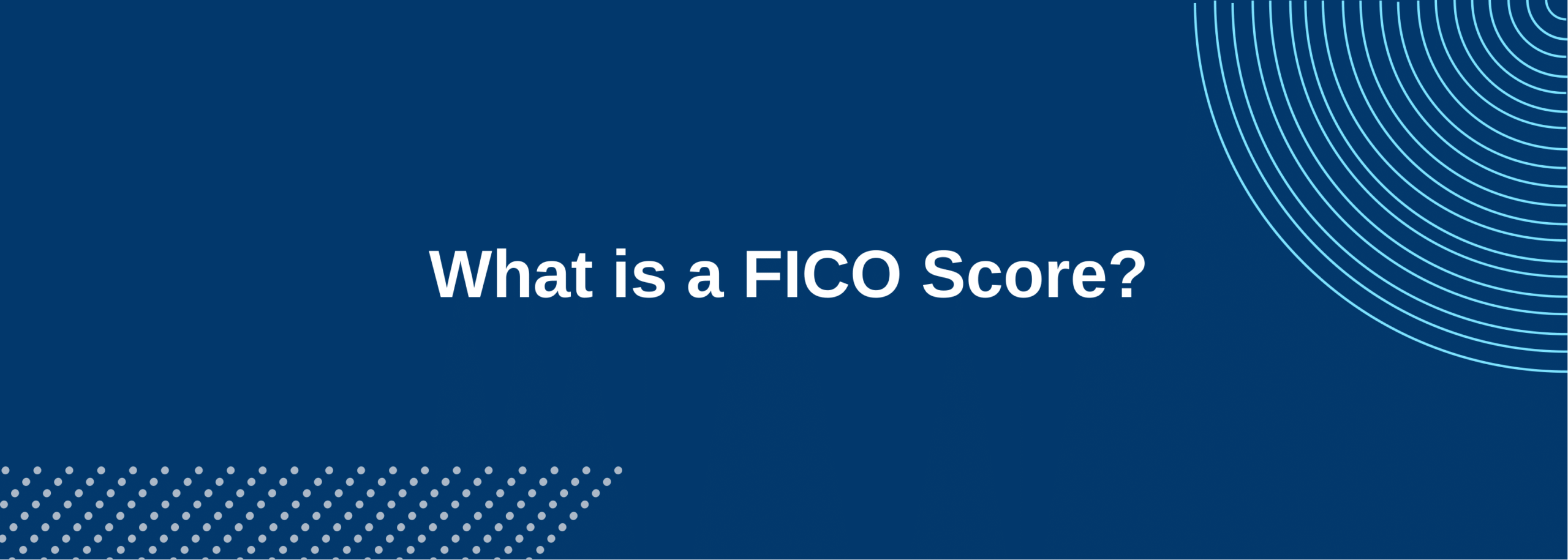 What is a FICO Score?