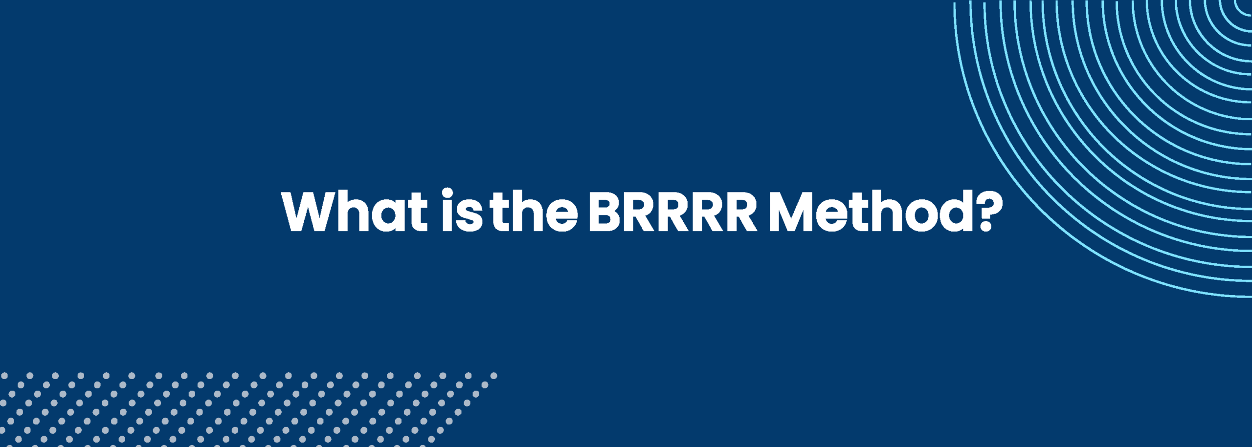 What is the BRRRR Method?