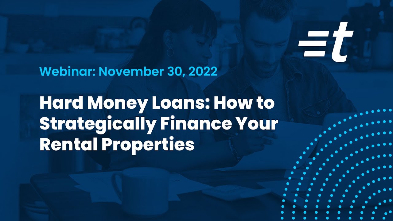 Hard Money Loans: How to Strategically Finance Your Rental Properties