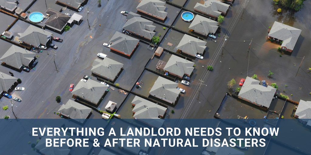Everything A Landlord Needs to Know Before & After Natural Disasters