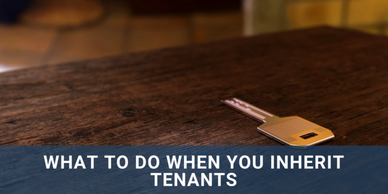 What To Do When You Inherit Tenants