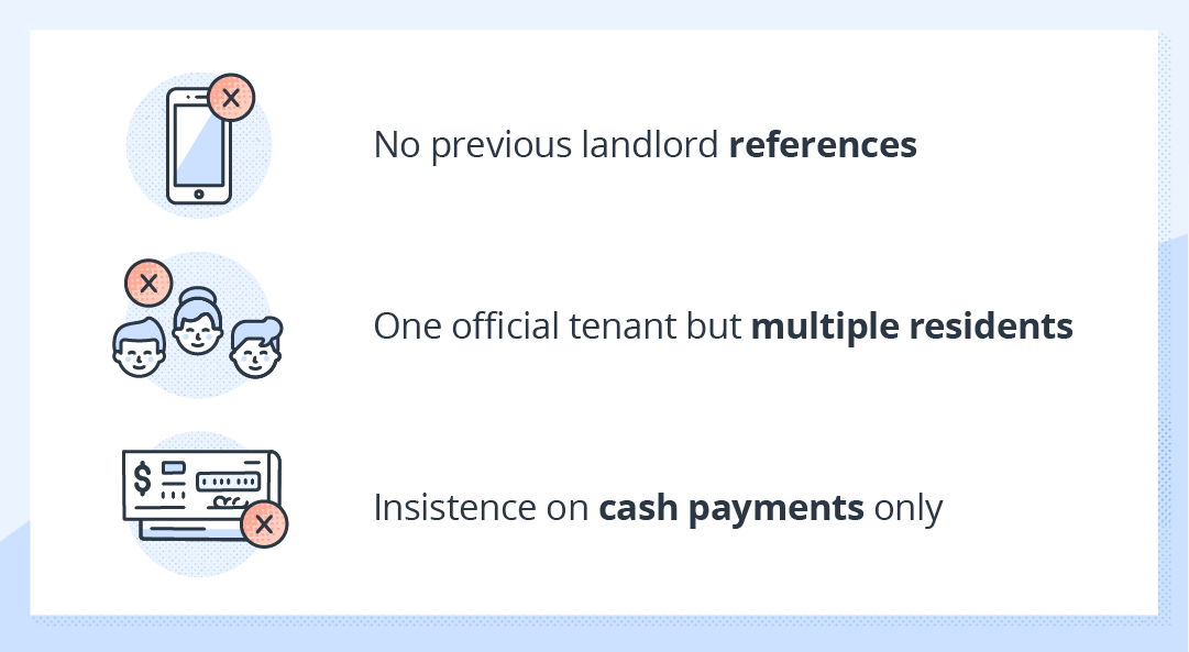 illustrations for credit check scams landlords should watch out for, which include having no previous landlord references; only one official tenant on a lease but multiple residents; and insistence on cash payments only.