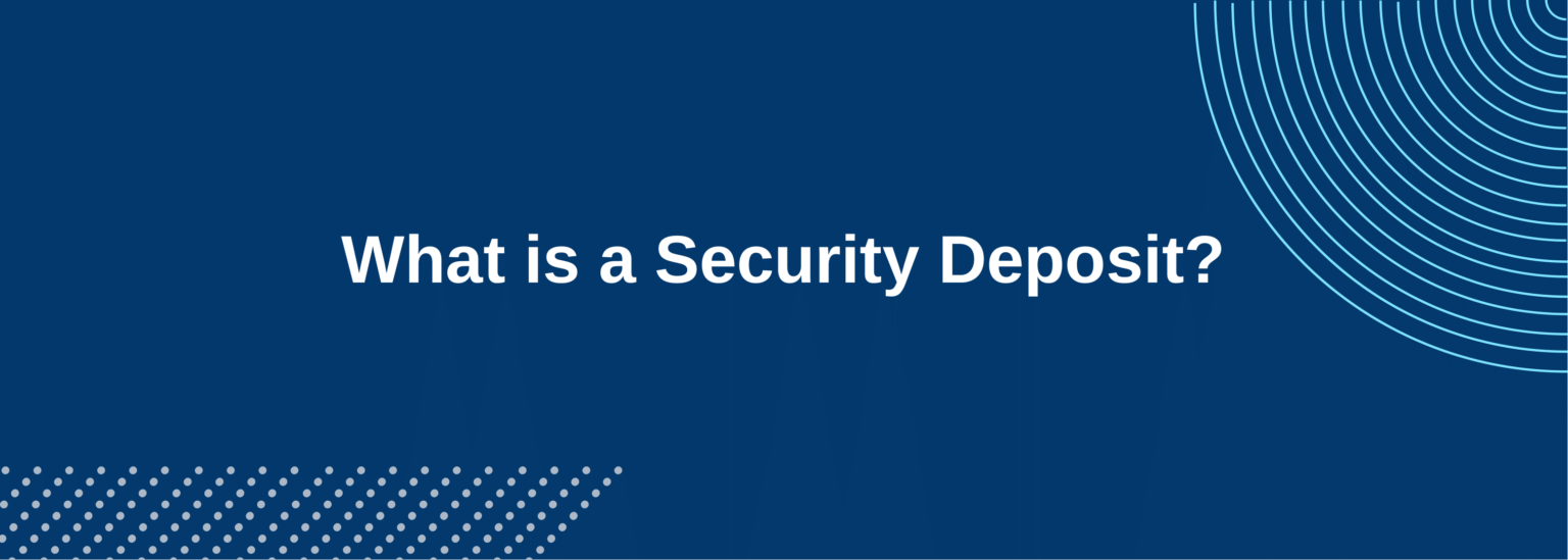 Security Deposit Definition Landlord Glossary