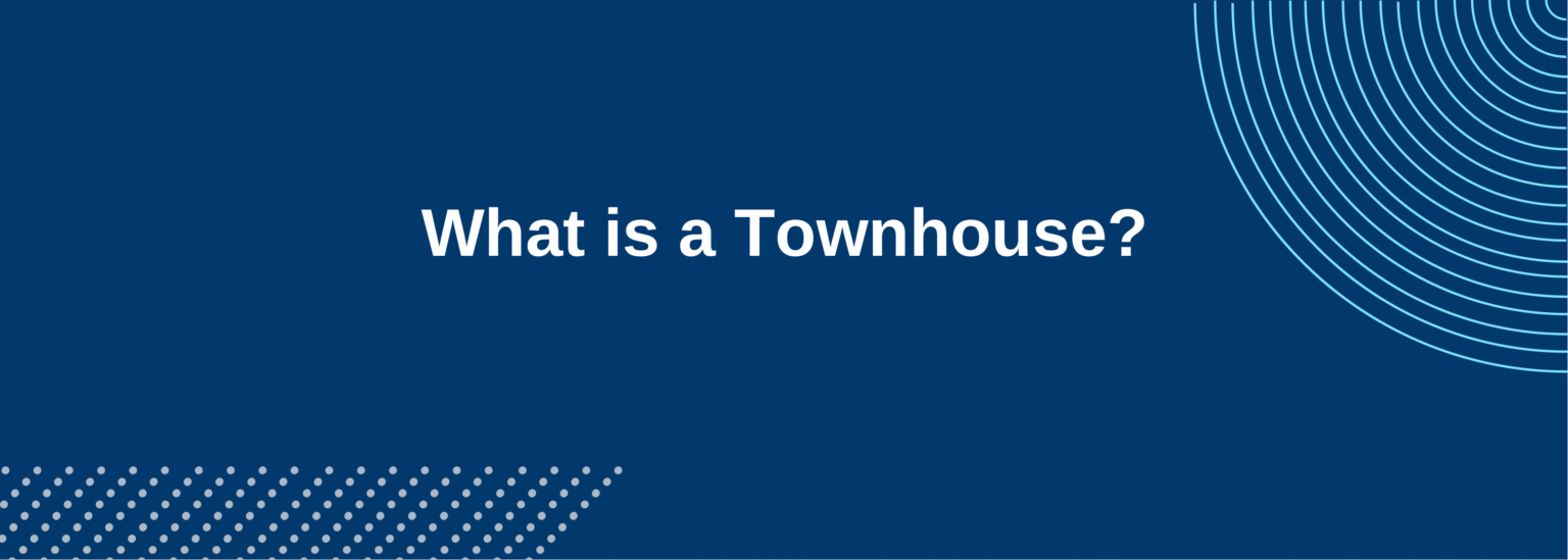 A townhouse is a type of real estate that has multiple floors and shares at least two of its walls with other residences.