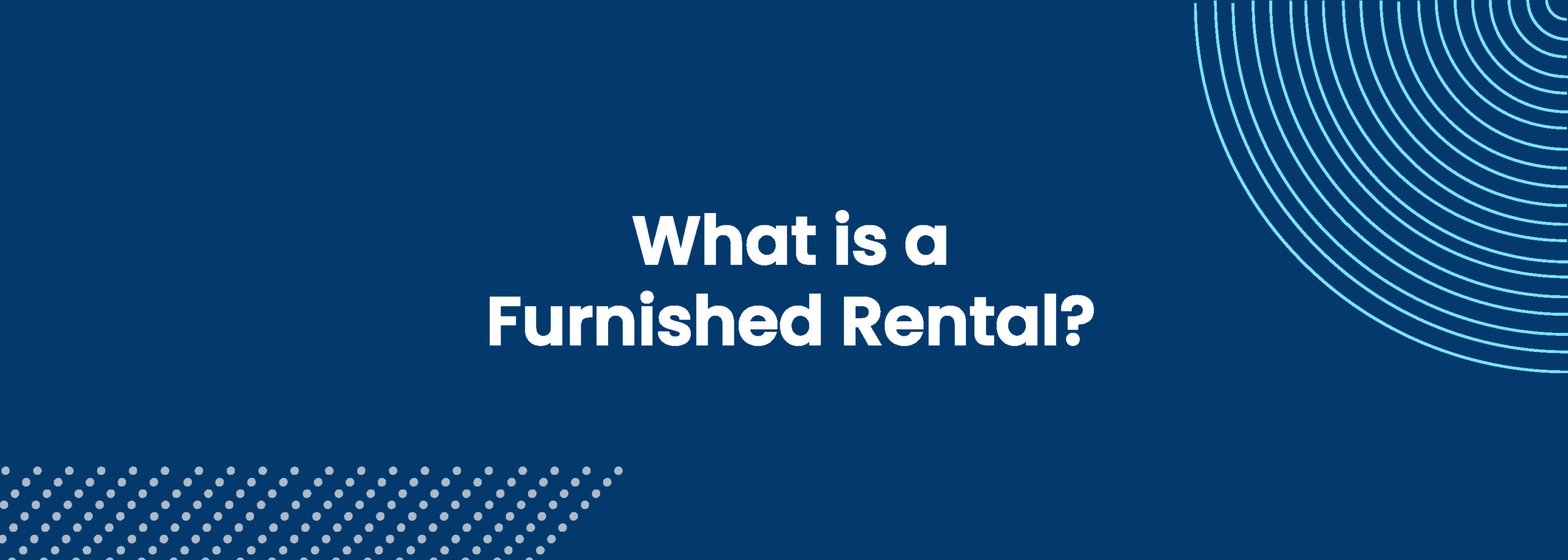 A furnished rental is a rental unit that comes pre-supplied with the furniture and appliances that its tenants will require.