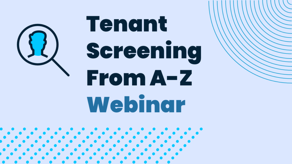 Tenant Screening from A-Z webinar